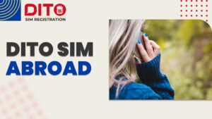 DITO SIM abroad